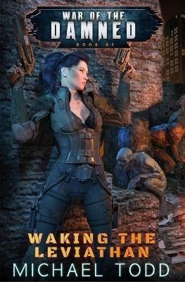 Waking The Leviathan: A Supernatural Action Adventure Opera - Michael Anderle,Laurie Starkey,Michael Todd - cover