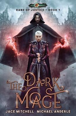 The Dark Mage - Michael Anderle,Jace Mitchell - cover