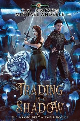 Trading Into Shadow - Michael Anderle,C M Simpson - cover