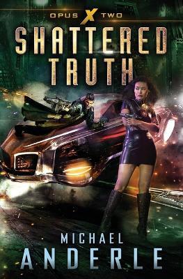 Shattered Truth - Michael Anderle - cover