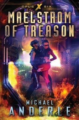 Maelstrom of Treason - Michael Anderle - cover