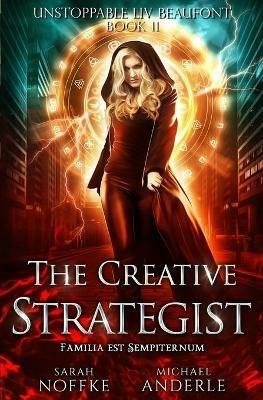 The Creative Strategist - Michael Anderle,Sarah Noffke - cover