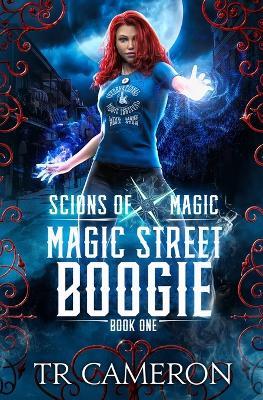 Magic Street Boogie: An Urban Fantasy Action Adventure in the Oriceran Universe - Martha Carr,Michael Anderle,Tr Cameron - cover