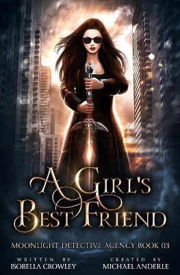 A Girl's Best Friend - Michael Anderle,Isobella Crowley - cover