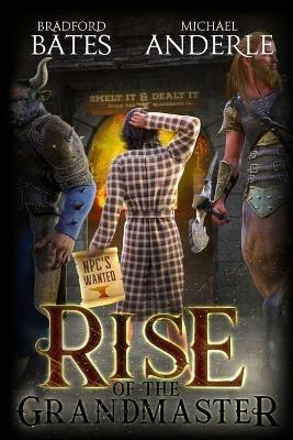 Rise Of The Grandmaster - Michael Anderle,Bradford Bates - cover
