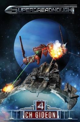 Superdreadnought 4: A Military AI Space Opera - Craig Martelle,Michael Anderle,Tim Marquitz - cover