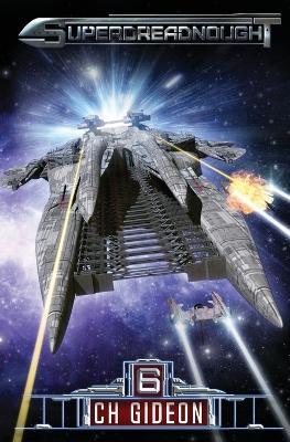 Superdreadnought 6: A Military AI Space Opera - Craig Martelle,Julia Huni,Michael Anderle - cover
