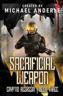 Sacrificial Weapon - Michael Anderle - cover