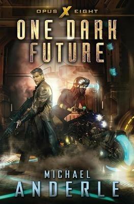 One Dark Future - Michael Anderle - cover