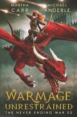 WarMage: Unrestrained - Michael Anderle,Martha Carr - cover