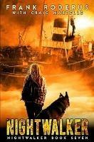 Nightwalker 7: A Post-Apocalyptic Western Adventure - Craig Martelle,Frank Roderus - cover
