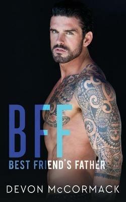 Bff: Best Friend's Father - Devon McCormack - cover