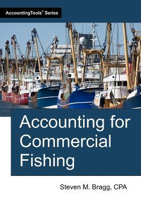 Accounting for Commercial Fishing - Steven M Bragg - cover