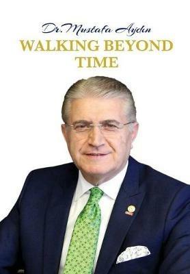 Walking Beyond Time - Mustafa Aydin - cover