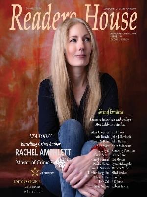 Reader's House Magazine - RACHEL AMPHLETT: Interviews with award winning authors; Danika Bloom, Keith Steinbaum, Cheryl Burman, C. B. Lyall, Burn Moor, Erin Zak, Eichin Chang-Lim, David E. Navarro, Carrie Scharf, Ania Danylo, Robert Emery, Pam Rice and Elaine L. Orr - cover
