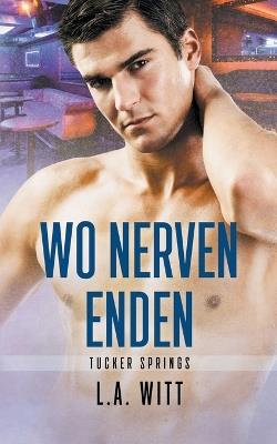 Wo Nerven enden - L a Witt - cover