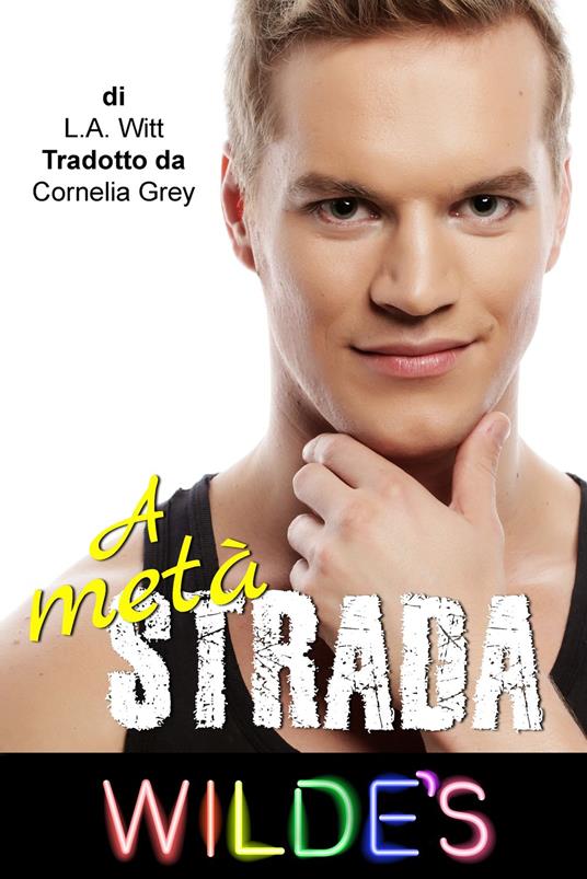 A metà strada - L. A. Witt - ebook