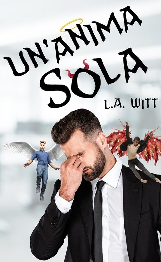 Un’anima sola - Cornelia Grey (translator),L. A. Witt - ebook
