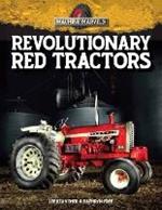 Revolutionary Red Tractors: Technology that Transformed American Farms