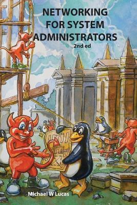 Networking for System Administrators - Michael W Lucas - cover