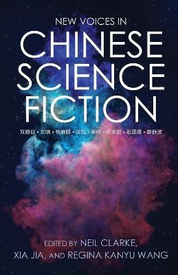 New Voices in Chinese Science Fiction - cover