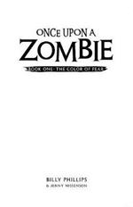 Once Upon a Zombie: Book One: The Color of Fear