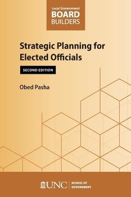 Strategic Planning for Elected Officials: Second Edition - Obed Pasha - cover
