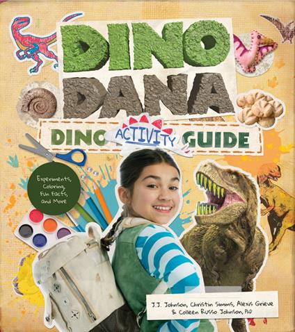 Dino Dana Dino Activity Guide - Johnson J.J.,Colleen Russo Johnson,Christin Simms - ebook