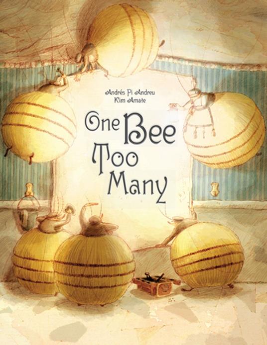 One Bee Too Many - Andrés Pi Andreu,Kim Amate - ebook