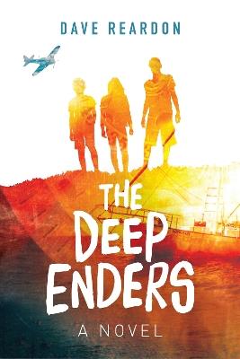 Deep Enders: A Novel - Dave Reardon - cover