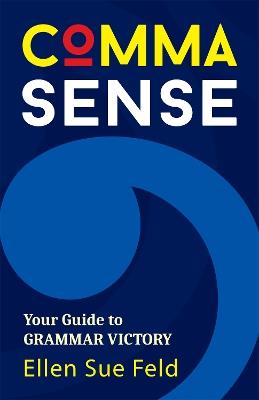 Comma Sense - Ellen Feld - cover