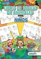 El Libro de Dibujo de Animales Para Ninos - Woo! Jr. Kids Activities - cover
