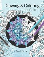 Drawing and Coloring for Calm: Relaxing Mandala Drawing Pages for Adults (Art Therapy) - Wendy Piersall - cover