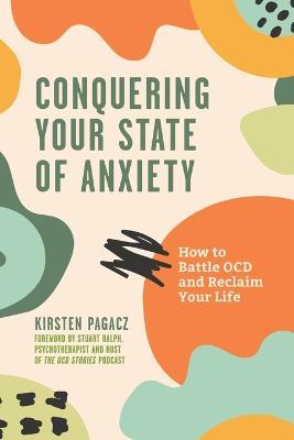 Conquering Your State of Anxiety - Kirsten Pagacz - cover