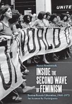 Inside the Second Wave of Feminism: A Participant's Account of Boston Female Liberation, 1968-1972