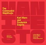 The Communist Manifesto: A Road Map to History’s Most Important Political Document (Second Edition)