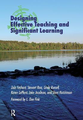 Designing Effective Teaching and Significant Learning - Zala Fashant,Stewart Ross,Linda Russell - cover
