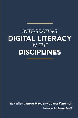 Integrating Digital Literacy in the Disciplines - cover