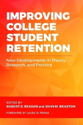 Improving College Student Retention: New Developments in Theory, Research, and Practice - cover