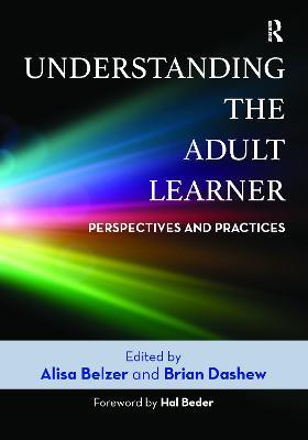 Understanding the Adult Learner: Perspectives and Practices - cover