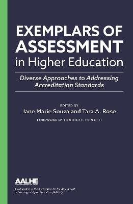 Exemplars of Assessment in Higher Education: Diverse Approaches to Addressing Accreditation Standards - cover