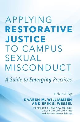 Applying Restorative Justice to Campus Sexual Misconduct: A Guide to Emerging Practices - cover