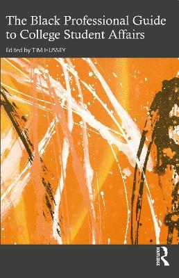 The Black Professional Guide to College Student Affairs - cover