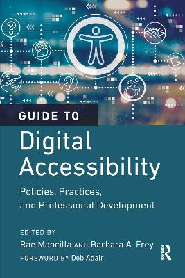 Guide to Digital Accessibility: Policies, Practices, and Professional Development - cover