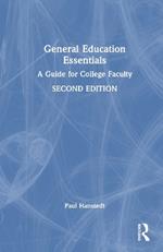 General Education Essentials: A Guide for College Faculty