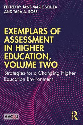 Exemplars of Assessment in Higher Education, Volume Two: Strategies for a Changing Higher Education Environment - cover