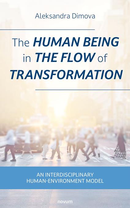 The human being in the flow of transformation