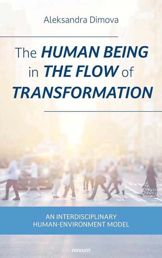 The human being in the flow of transformation