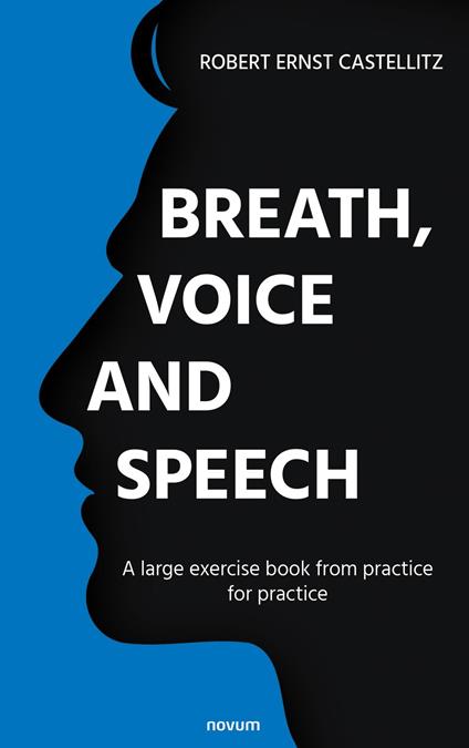 Breath, voice and speech