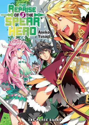 The Reprise Of The Spear Hero Volume 03: Light Novel - Neet,Aneko Yusagi - cover